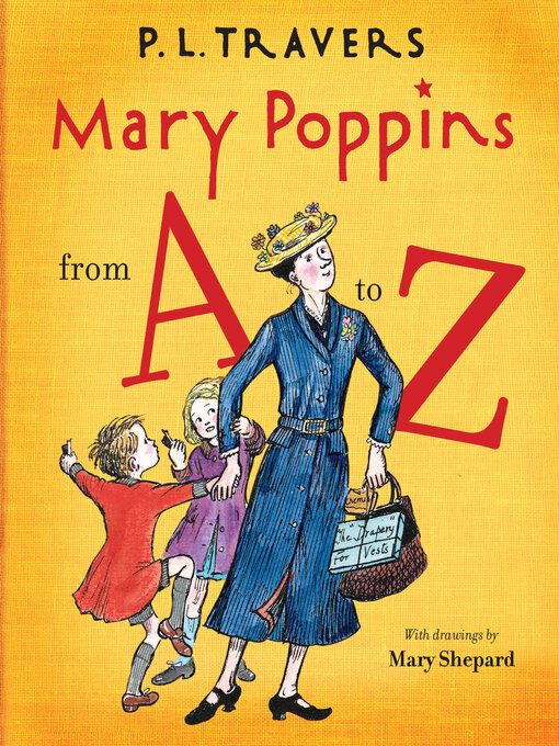 Title details for Mary Poppins from a to Z by P. L. Travers - Available